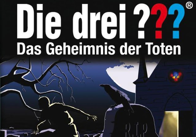 Die drei ??? Das Geheimnis der Toten Die drei ??? Das Geheimnis der Toten
